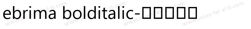 ebrima bolditalic字体转换